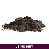 using dirt