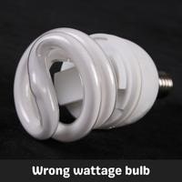 wrong wattage bulb