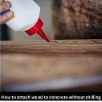attach wood to concrete without drilling