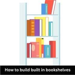 build built in bookshelves