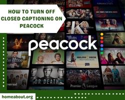 how to turn off closed captioning on peacock