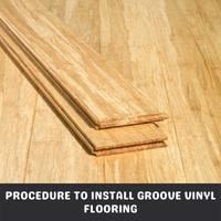 procedure to install groove vinyl flooring