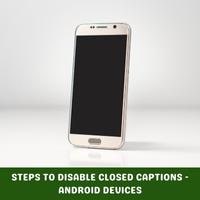steps to disable closed captions android devices