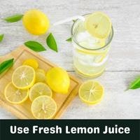 use fresh lemon juice