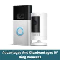 advantages and disadvantages of ring cameras
