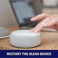 restart the alexa device
